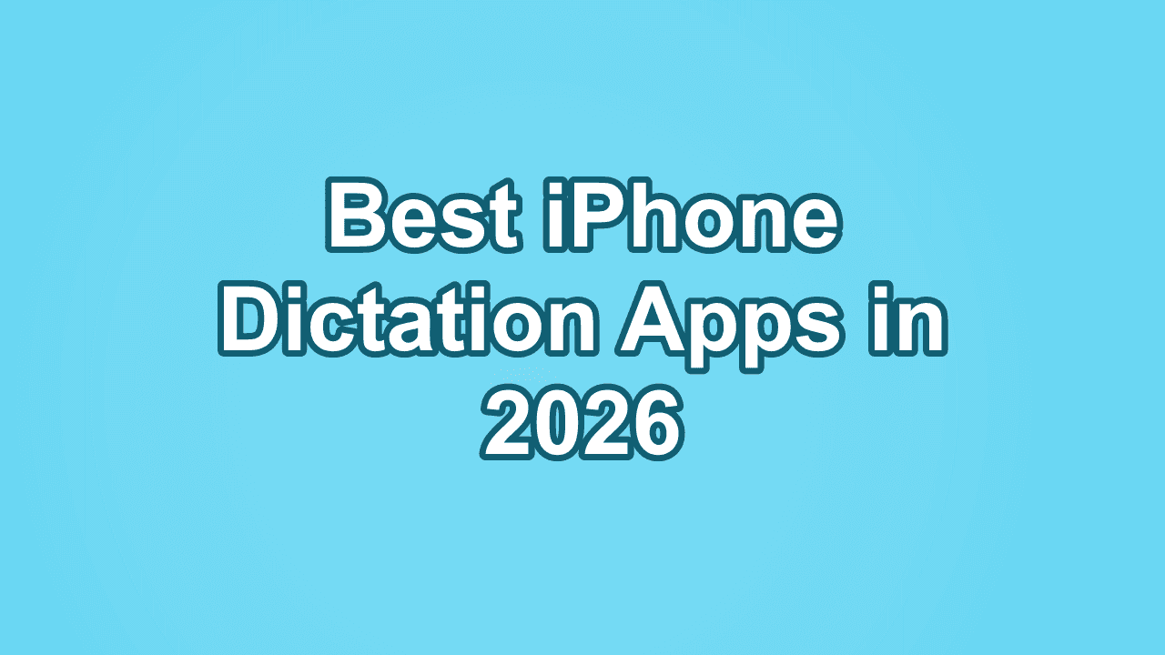 Cover Image: Best iPhone dictation apps in 2026