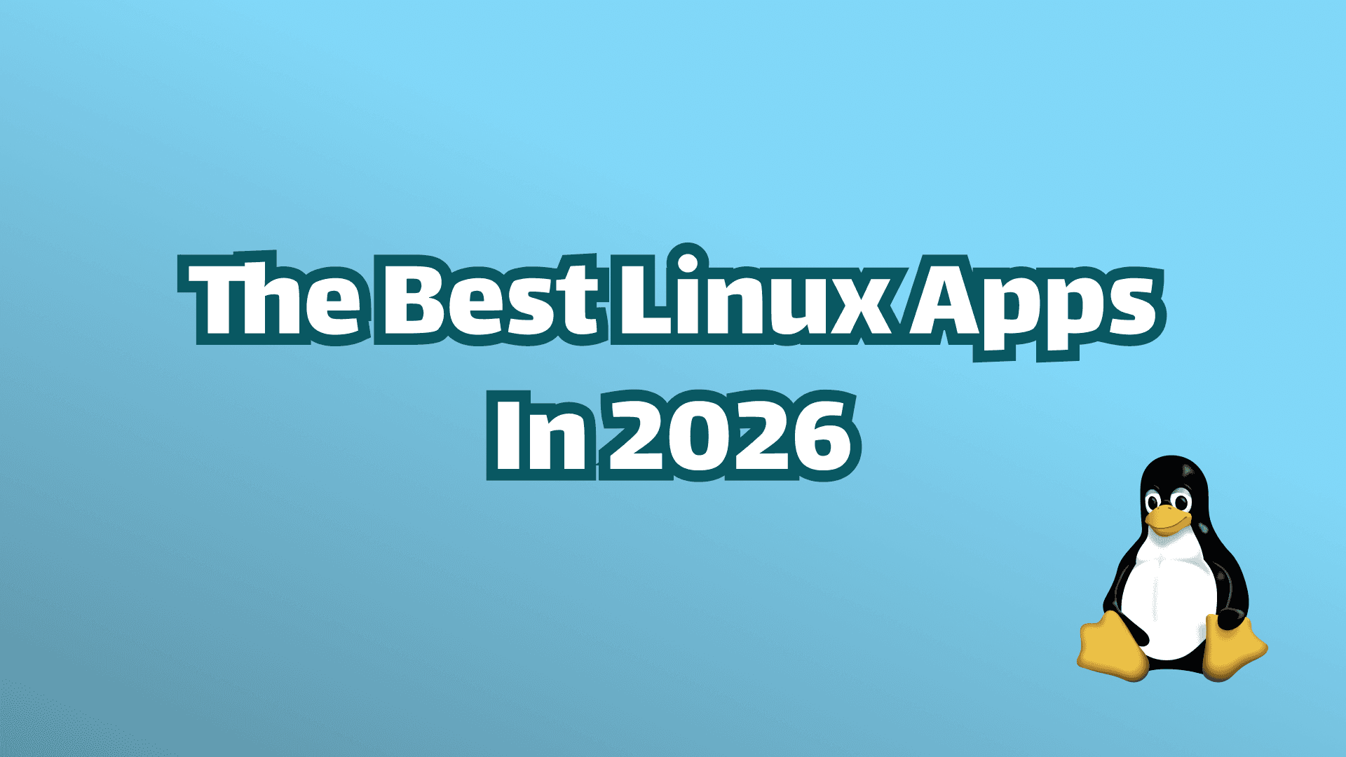 Cover Image: Best Linux Apps in 2026: 12 Tools for Work, Writing, and Focus