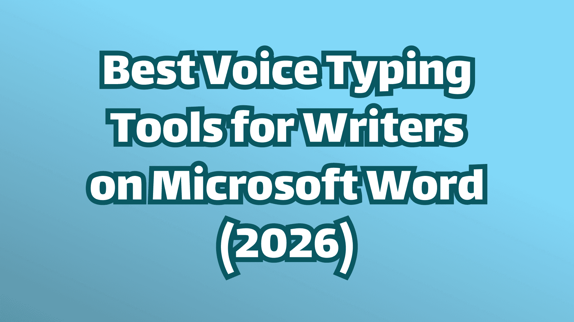 Cover image: Best Voice Typing Tools for Writers on Microsoft Word (2026)