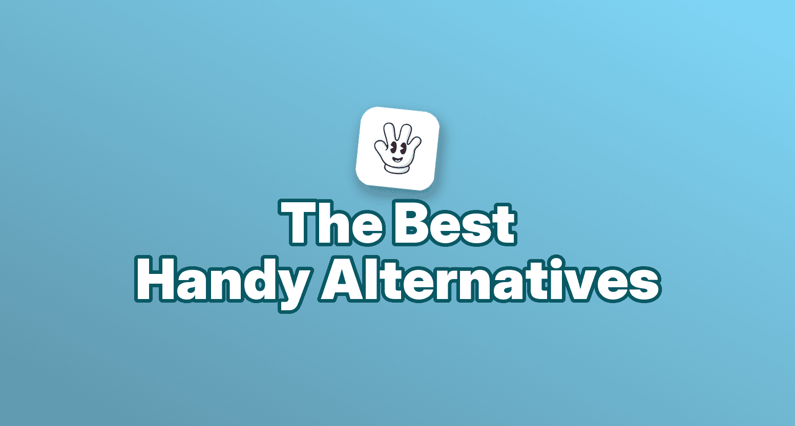 Cover image for Handy Alternatives: 7 Tools Compared in 2026