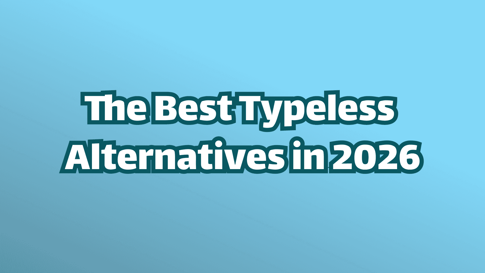 The best typless alternatives in 2026 cover image