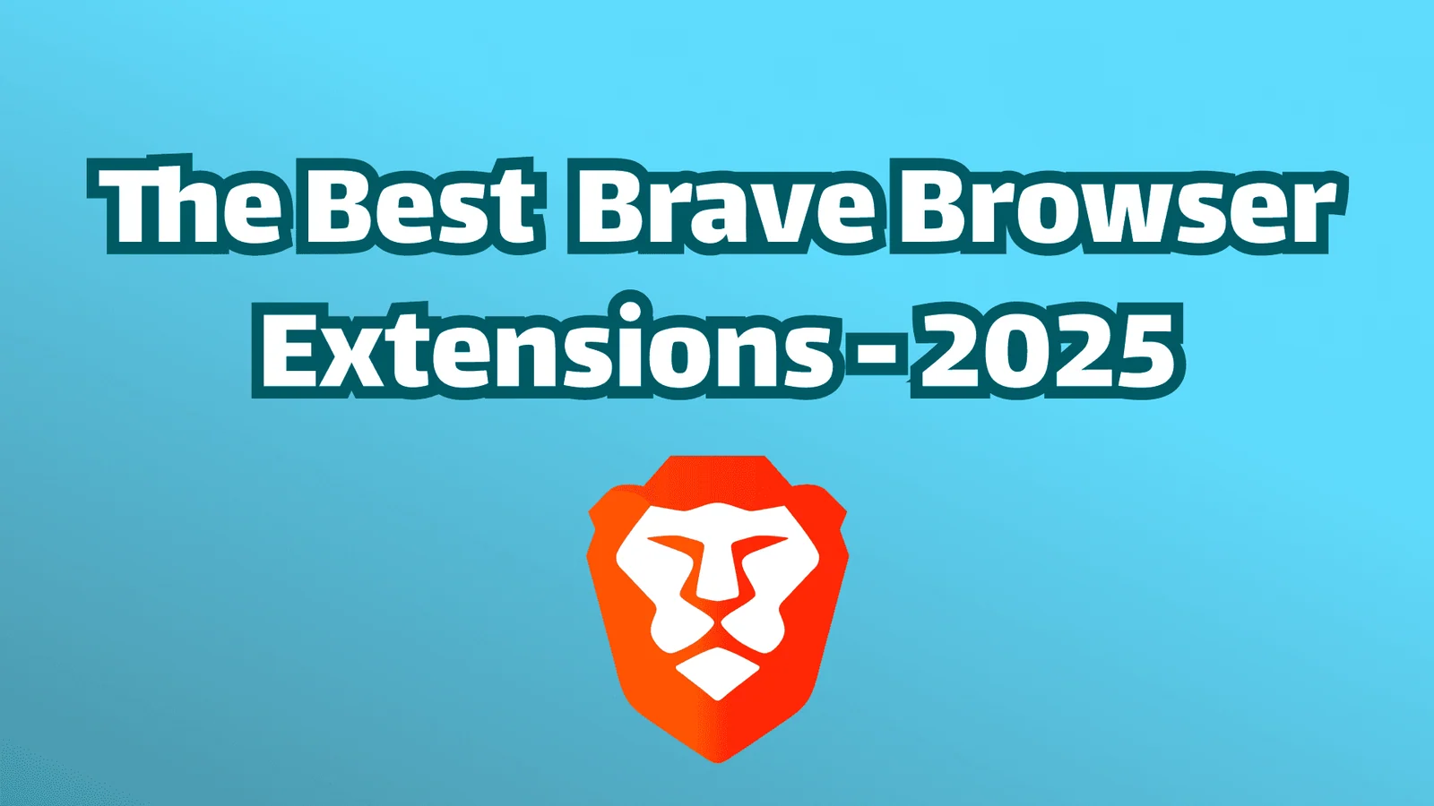 15 Beste Brave Erweiterungen im Jahr 2026 (Tatsächlich Nützlich)