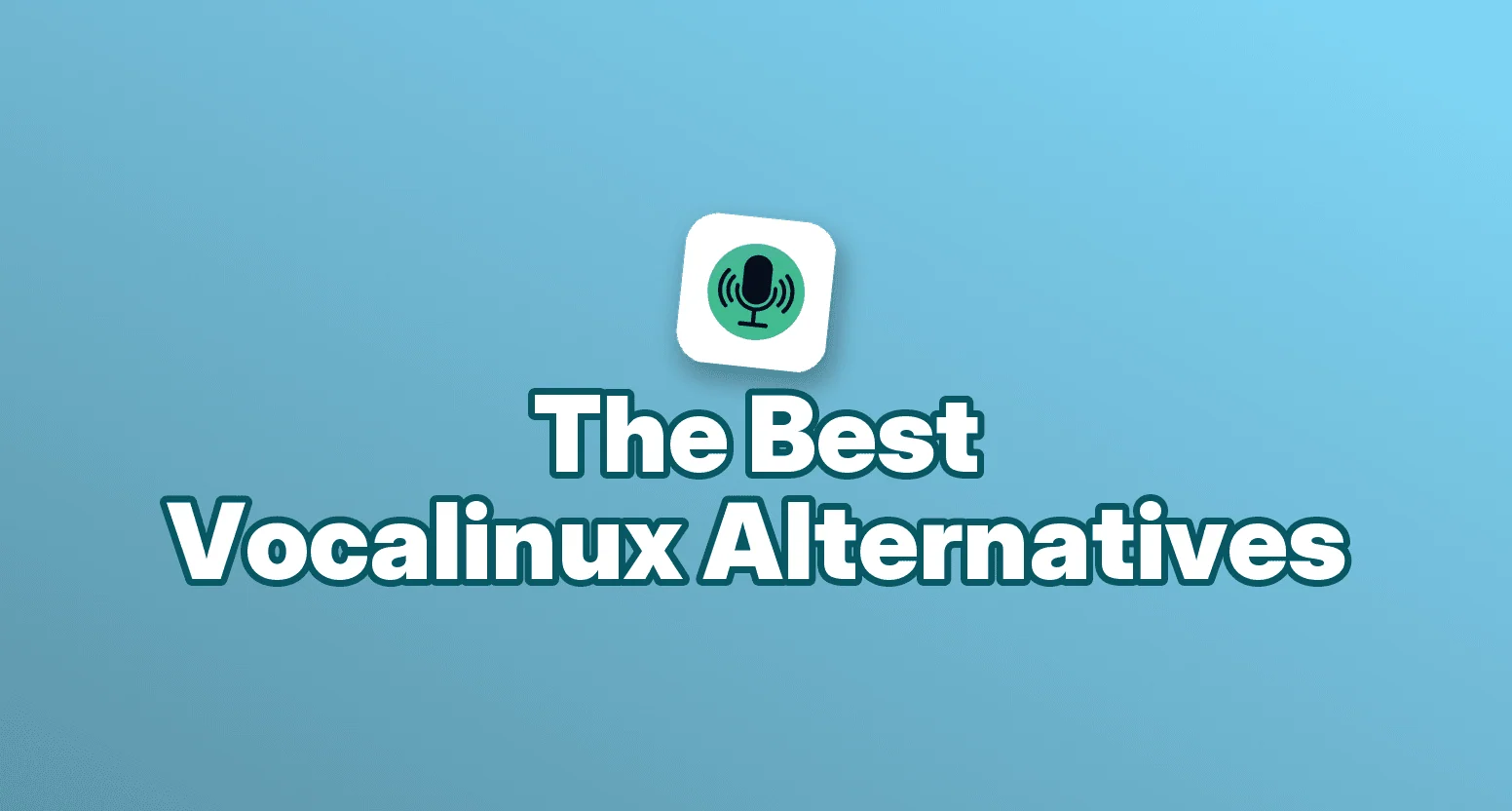 Cover image for Vocalinux Alternatives: 7 Tools Compared in 2026