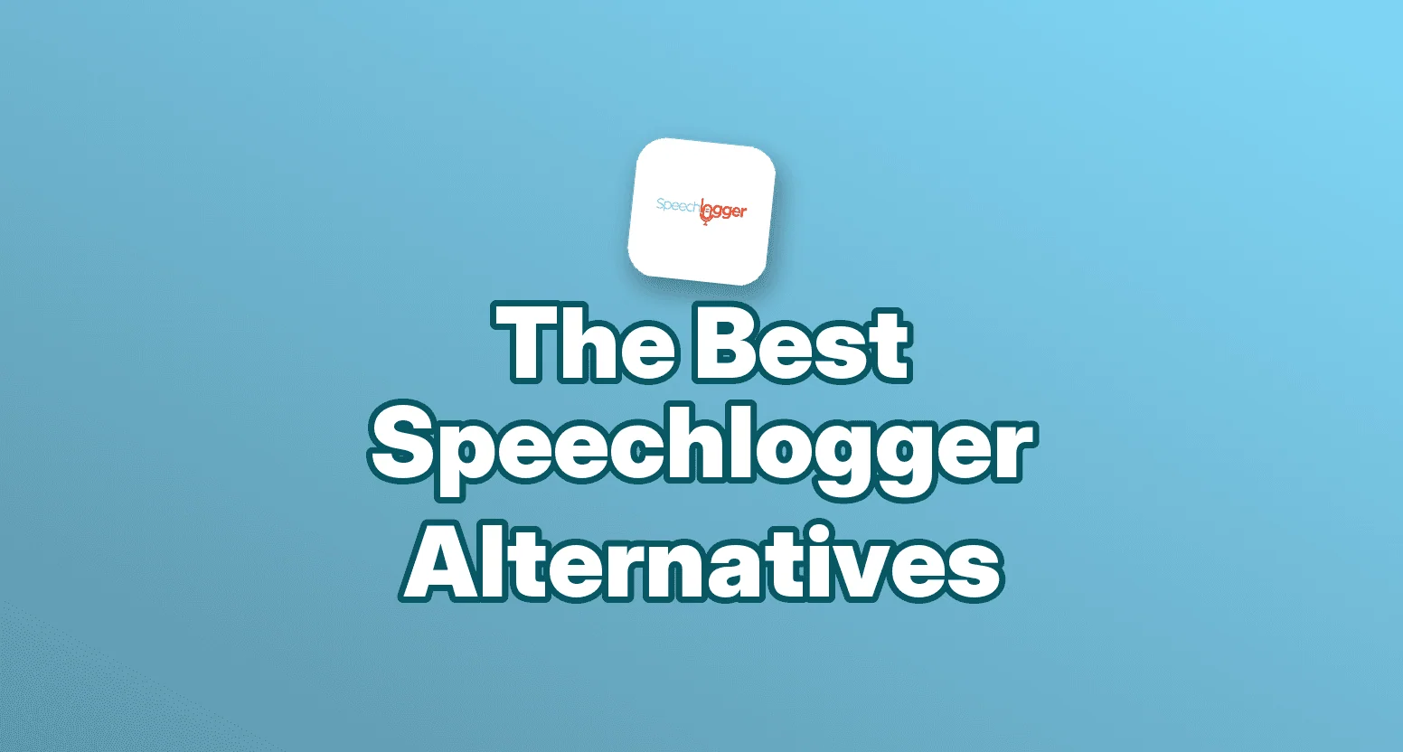 Titelbild für Speechlogger-Alternativen: 7 Sprache-zu-Text-Tools im Vergleich 2026