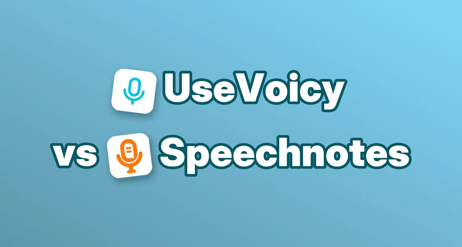 UseVoicy vs Speechnotes