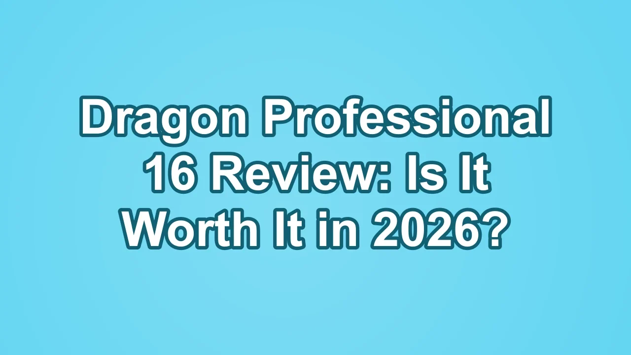 Dragon Professional 16 Review: Is It Worth It in 2026?