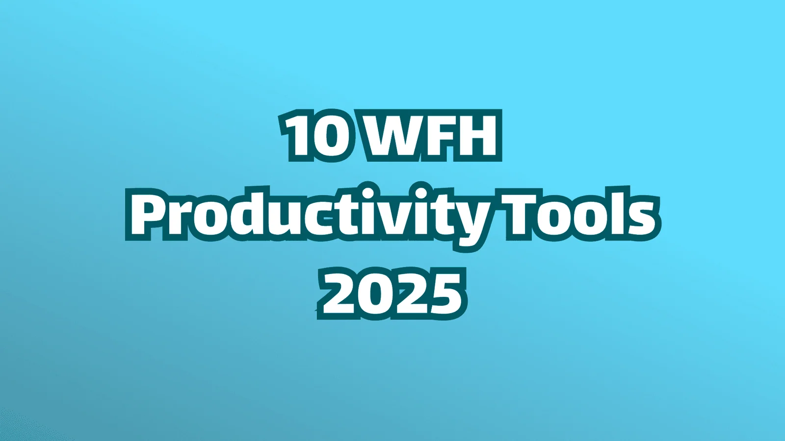 Titelbild, weißer Text auf blauem Hintergrund mit der Aufschrift „10 Produktivitätstools für das Arbeiten von zu Hause im Jahr 2025“. Verwenden Sie intelligente Spracherkennung, sprache zu text und spracheingabe für maximale Effizienz.