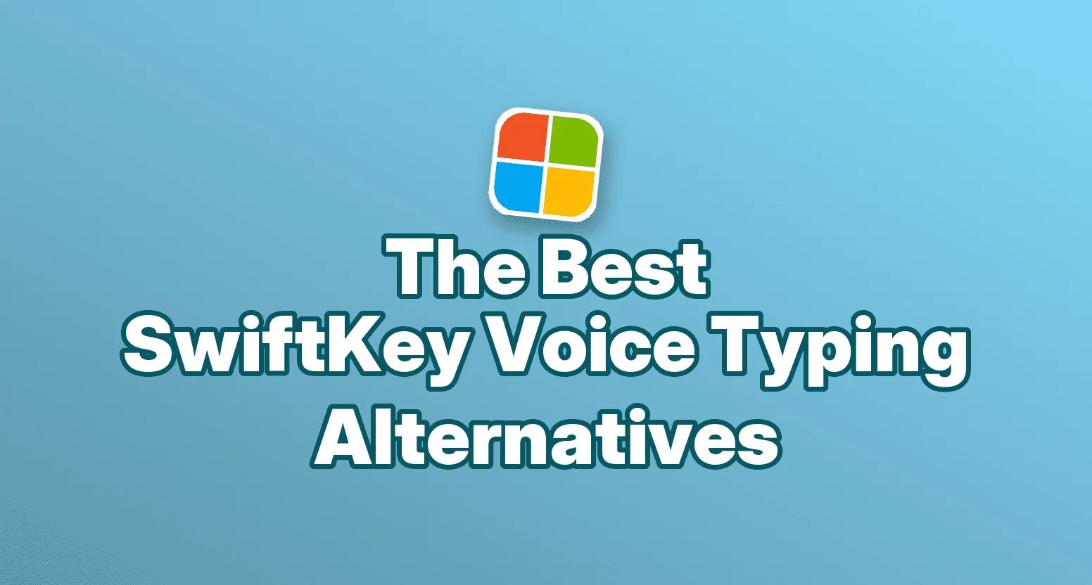 Titelbild für SwiftKey Spracheingabe-Alternativen: 7 Tools im Vergleich 2026
