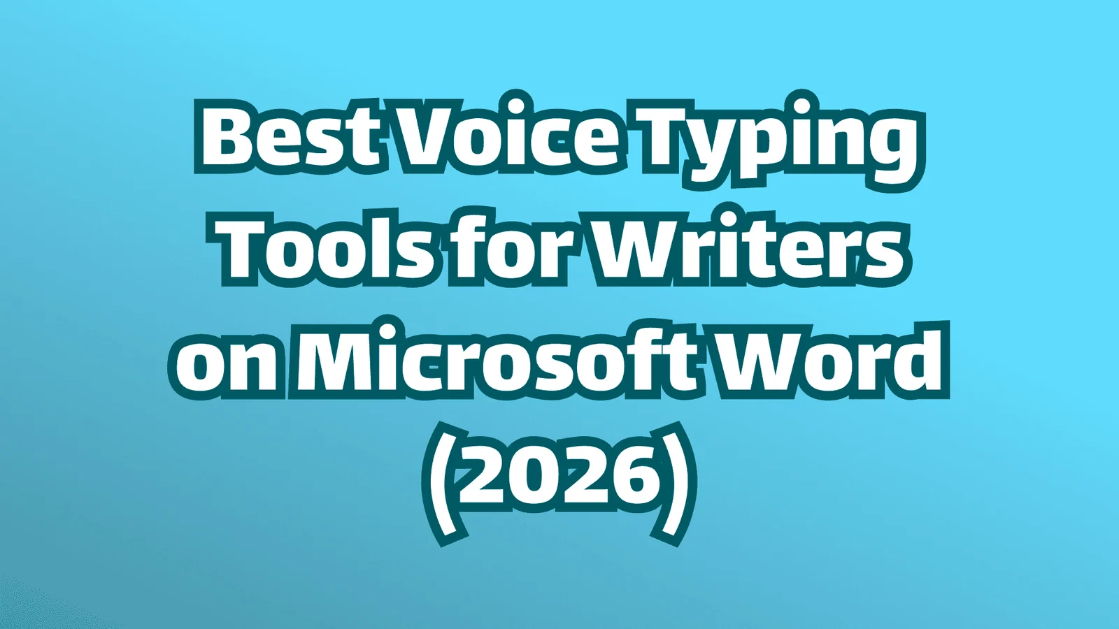 Titelbild: Die besten Sprache-zu-Text-Tools für Autoren in Microsoft Word (2026)
