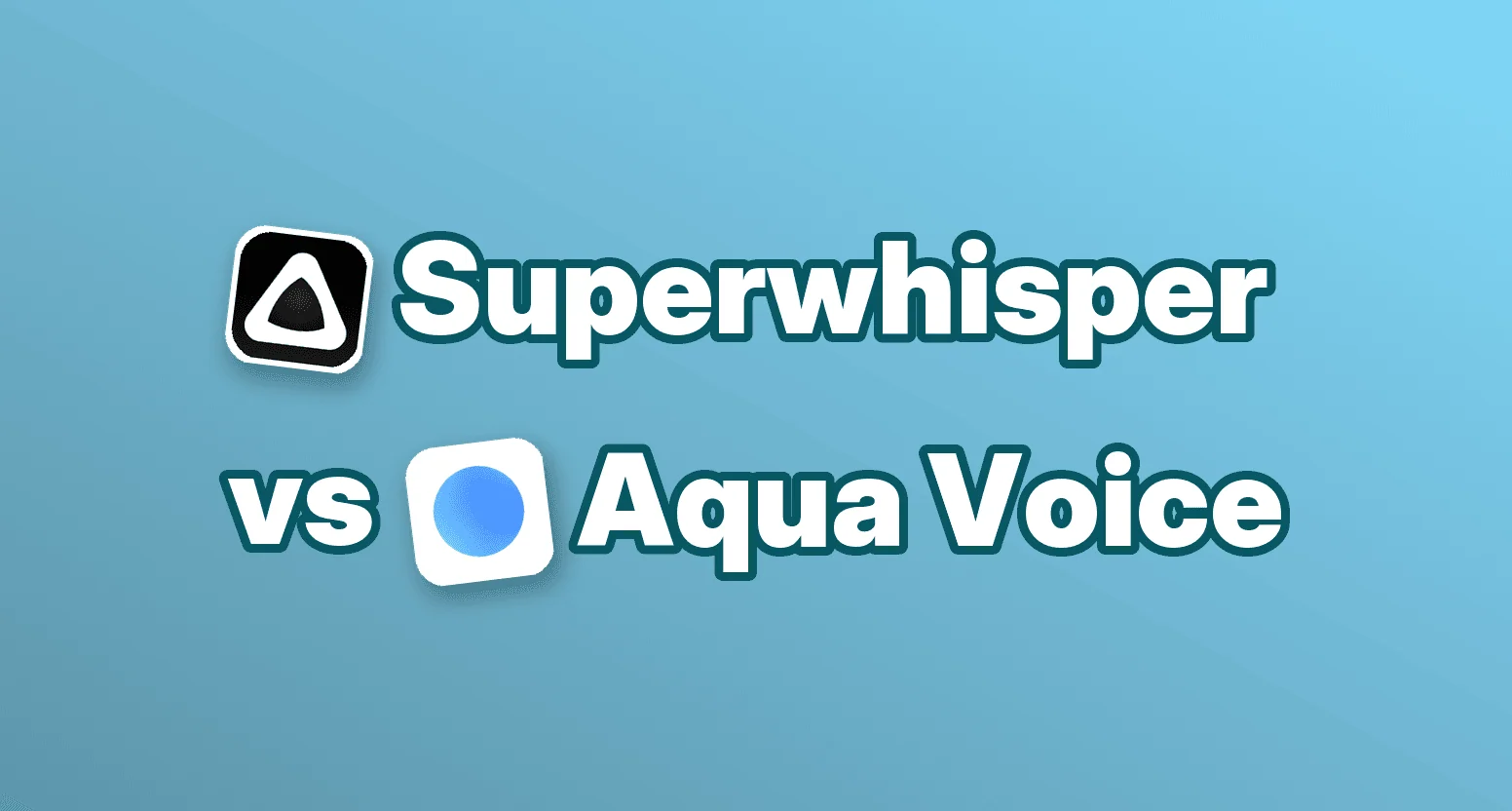 Superwhisper vs Aqua Voice