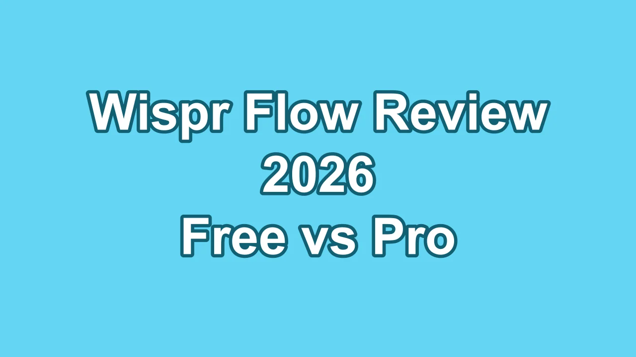Wispr Flow Review (2026): Free vs Pro, Privacy and Limits