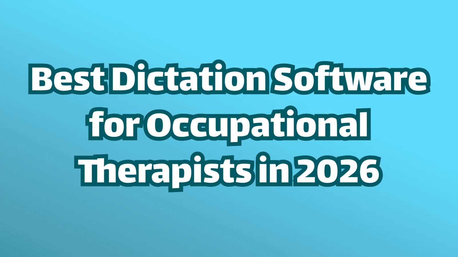 Titelbild: Die beste Spracherkennungssoftware für Ergotherapeuten im Jahr 2026.
