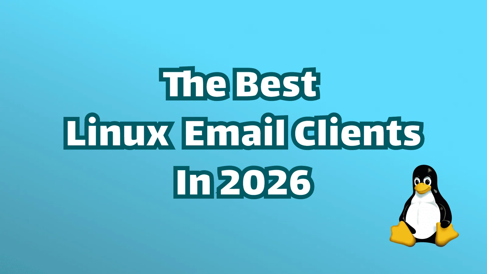 Die besten Linux-E-Mail-Clients 2026: 9 Apps im Vergleich