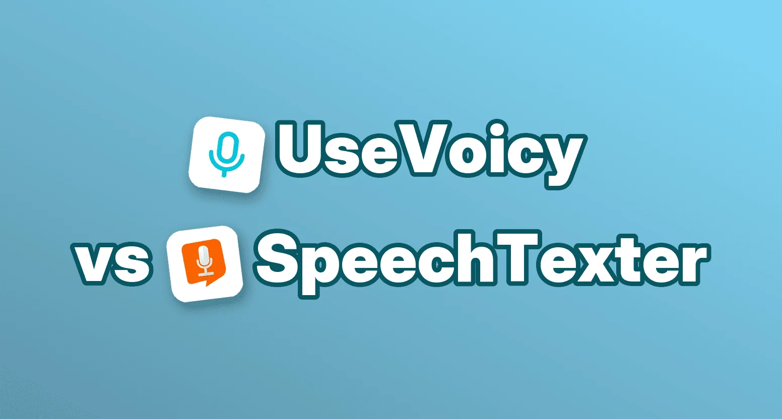 UseVoicy vs SpeechTexter