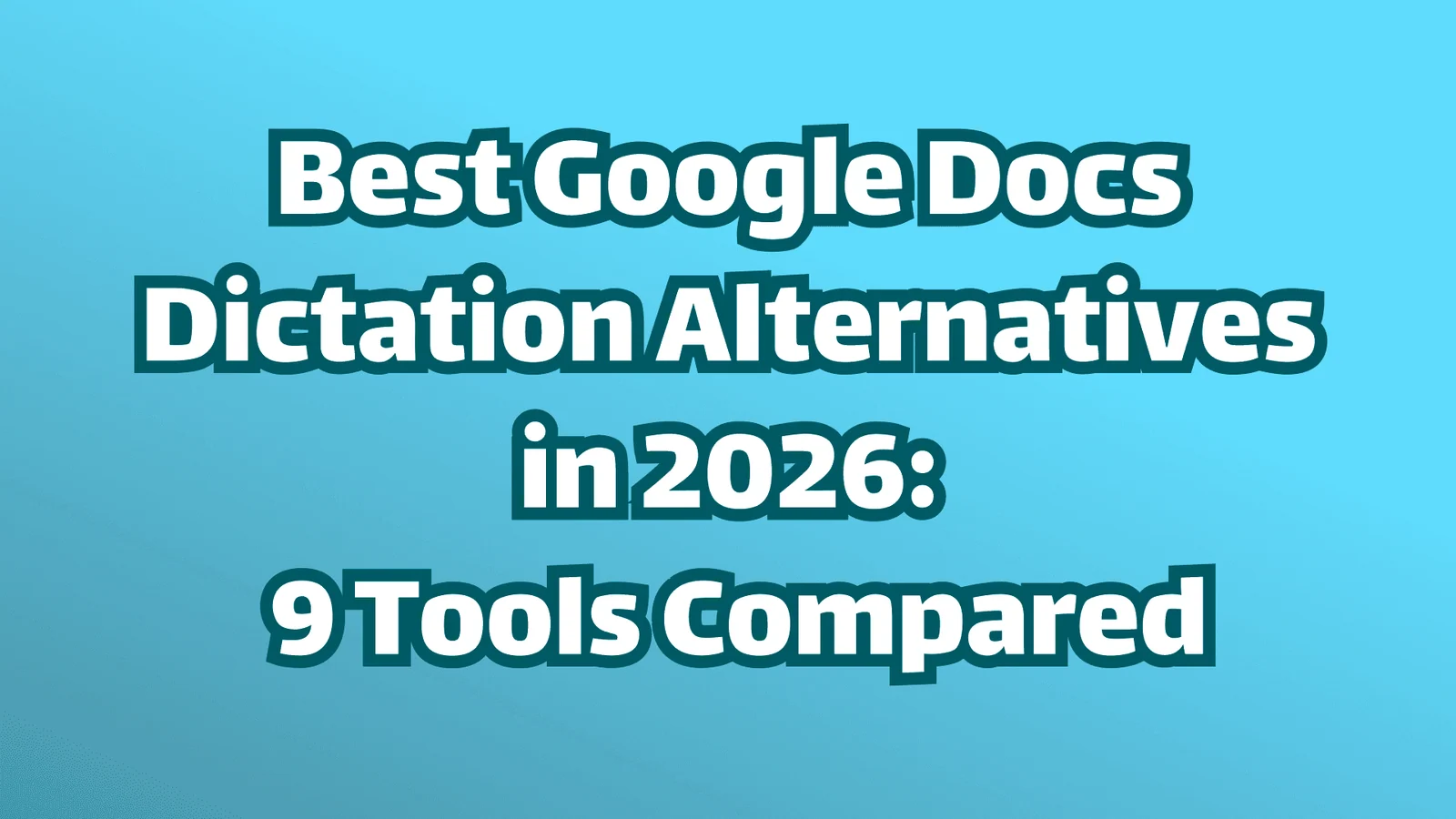 Titelbild: Die besten Alternativen zur Google Docs Spracherkennung in 2026: 9 Tools im Vergleich