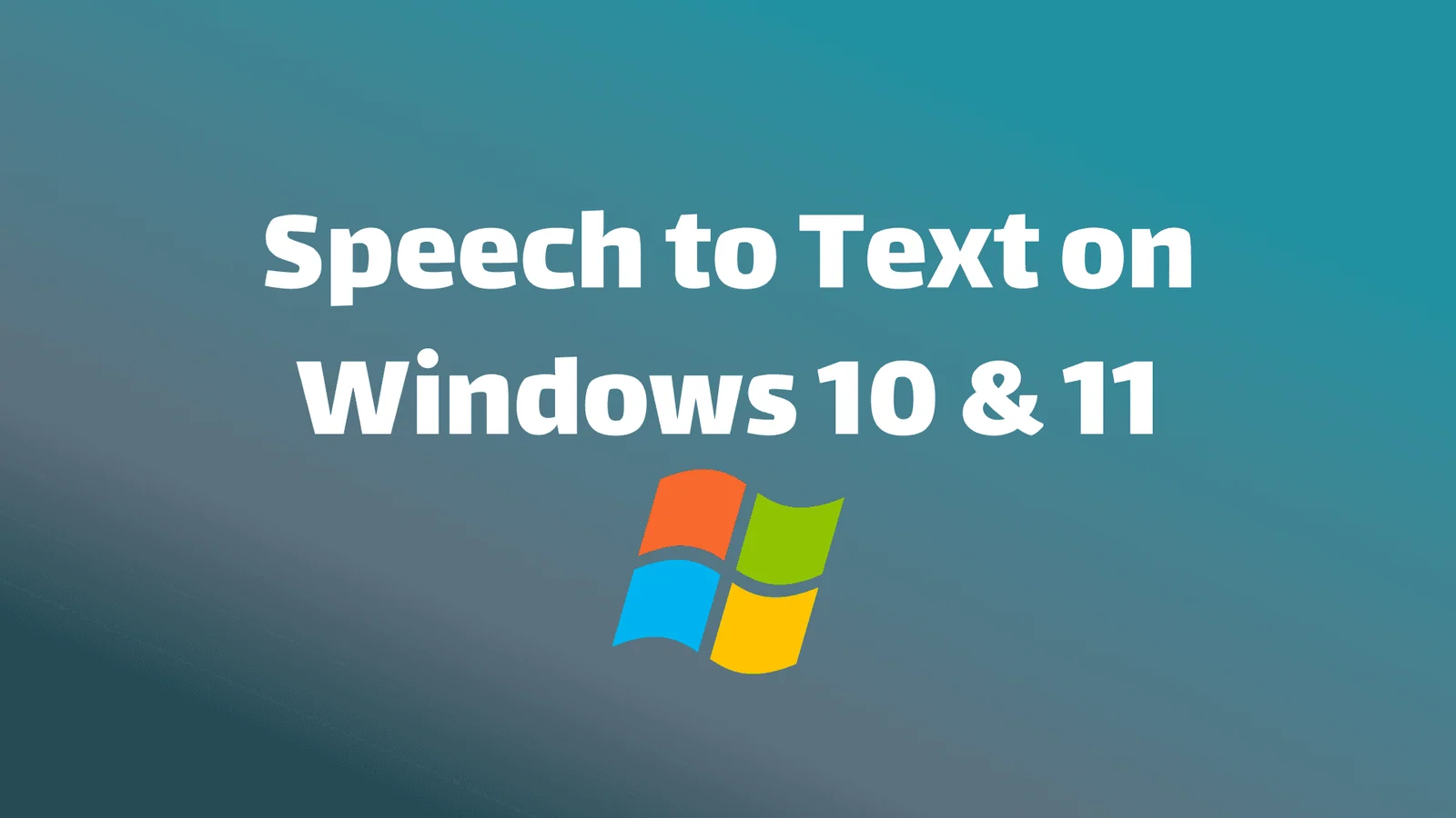 So verwenden Sie Sprache zu Text auf Windows 10 & 11 (Einfache Einrichtung)