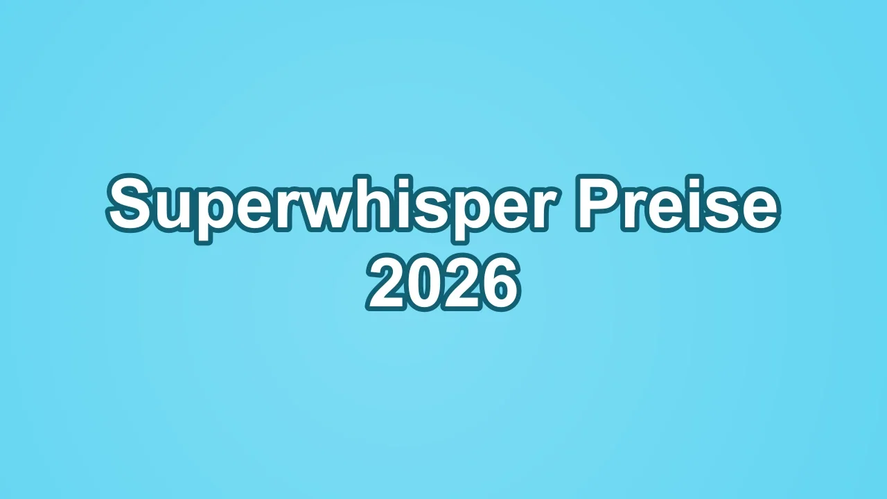 Superwhisper Preise 2026: Kosten, Gratis-Version und die beste Sprache-zu-Text-Alternative