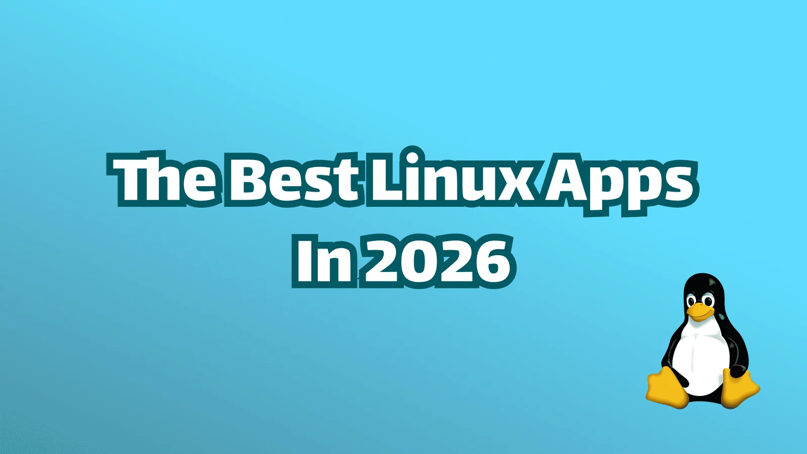 Titelbild: Die besten Linux-Apps 2026: 12 Tools für Arbeit, Schreiben und Fokus