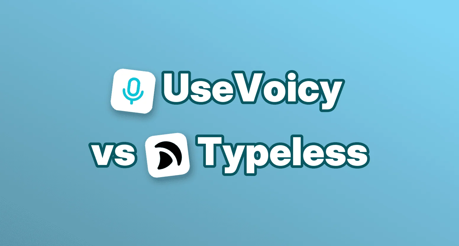 UseVoicy vs Typeless