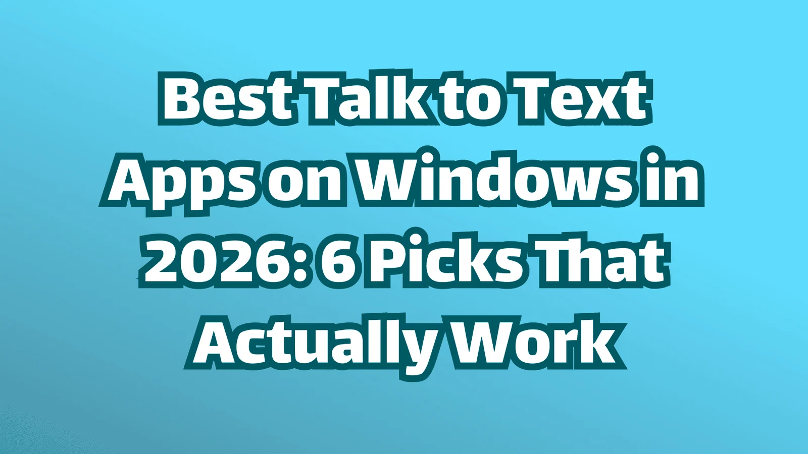 Titelbild: Die besten Sprache-zu-Text-Apps für Windows in 2026: 6 Diktierprogramme, die wirklich funktionieren