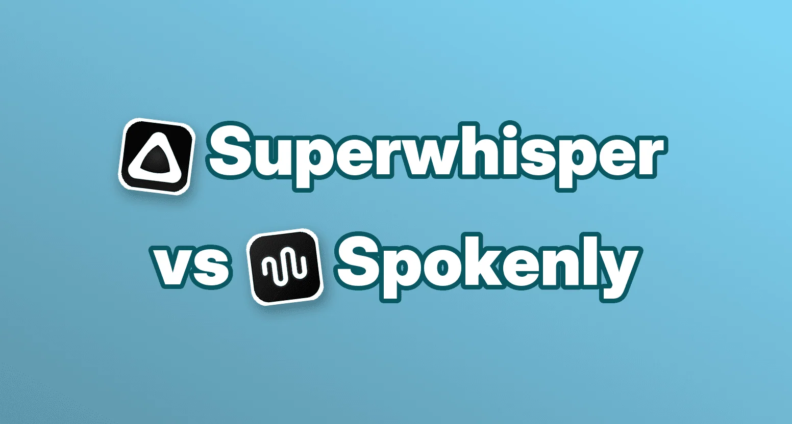 Superwhisper vs Spokenly